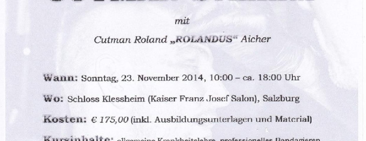 Cutman-Seminar - Schloss Klessheim - Cutman Roland "ROLANDUS" Aicher - 23. November 2014